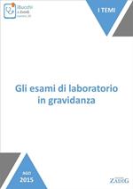 Gli esami di laboratorio in gravidanza