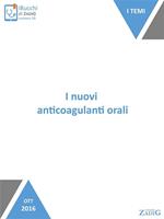 I nuovi anticoagulanti orali. Le novità tra gli anticoagulanti