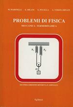 Problemi di fisica. Meccanica. Termodinamica