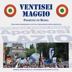 Ventisei maggio. Apoteosi Lazio