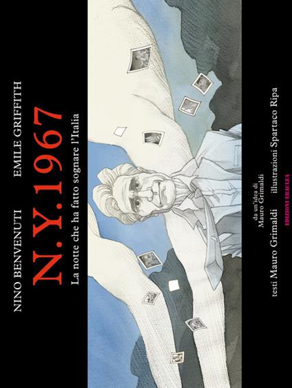 N.Y. 1967. La notte che ha fatto sognare l'Italia. Nino Benvenuti, Emile Griffith - Mauro Grimaldi - copertina