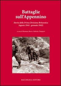 Battaglie sull'Appennino. Storia della prima divisione britannica (agosto 1944-gennaio 1945) - copertina