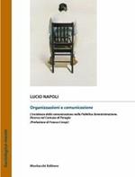 Organizzazioni e comunicazione. L'incidenza della comunicazione nella pubblica amministrazione. Ricerca nel comune di Perugia