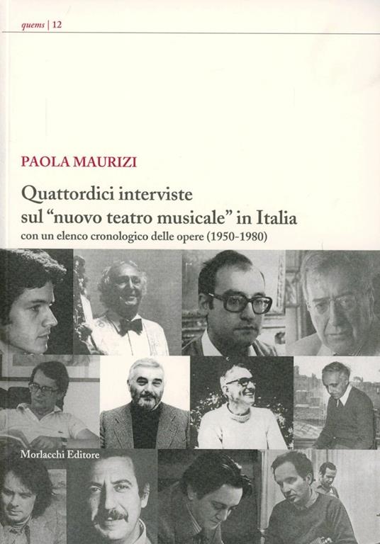 Quattordici interviste sul «Nuovo teatro musicale» in Italia. Con un elenco cronologico delle opere (1950-1980) - Paola Maurizi - copertina