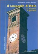 Il campanile di Nole tra memoria e speranza