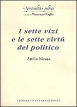 I sette vizi e le sette virtù del politico