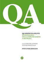 Quaderno di appunti di sociologia della comunicazione e dei media. La comunicazione interpersonale