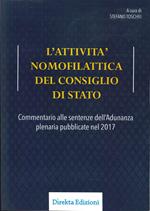 L' attività nomofilattica del Consiglio di Stato. Commentario alle sentenze dell'Adunanza plenaria pubblicate nel 2017