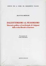 Dall'ottimismo al pessimismo. Itinerario politico ed intellettuale di Colajanni dalla svolta liberale al fascismo