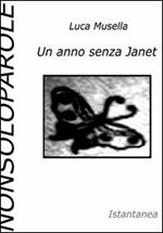 Un anno senza Janet