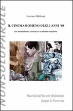 Il cinema romeno degli anni '60 tra neorealismo, censura e realismo socialista