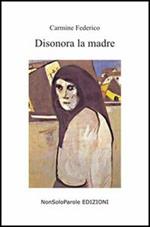 Disonora la madre