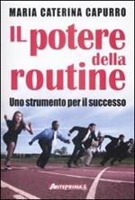 Il potere della routine. Uno strumento per il successo