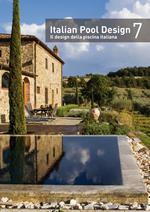 Italian pool design. Il design della piscina italiana. Vol. 7