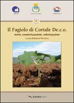 Il fagiolo di Cortale De.c.o. Storia, caratterizzazione, valorizzazione