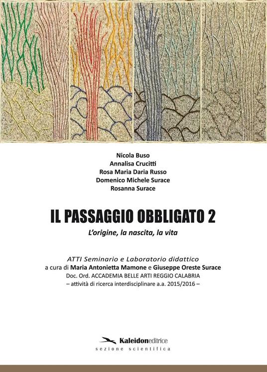 Il passaggio obbligato 2. L'origine, la nascita, la vita - copertina