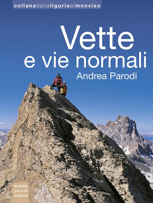 Vette e vie normali. Ediz. illustrata - Andrea Parodi - copertina