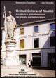 United colors of noaltri. Localismi e globalizzazione nel Veneto contemporaneo - Alessandro Casellato,Livio Vanzetto - copertina