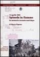 13 aprile 1945. Spineda in fiamme. La memoria sessanta anni dopo