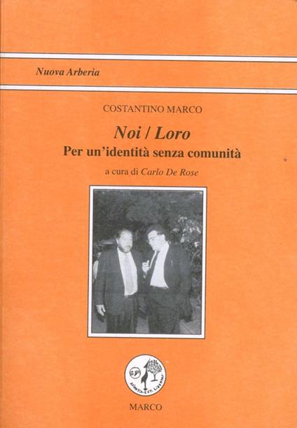 Noi/Loro. Per un'identità senza comunità - Marco Costantino - copertina