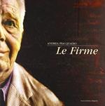 Le firme. Ediz. illustrata