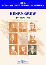 Henry Grew. Sei sermoni. Uno dei componenti del grano della parabola del grano e delle zizzanie che spande luce dal 1781-1862