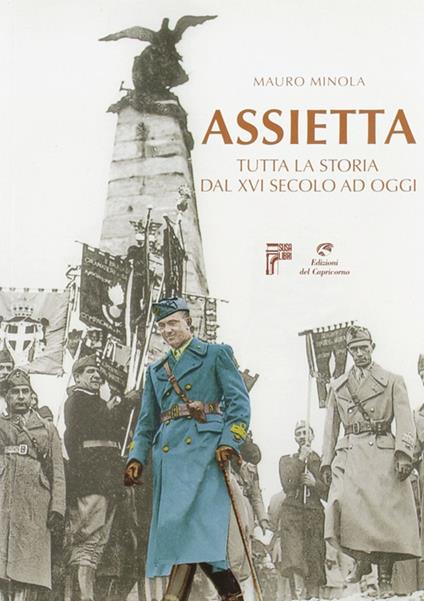 Assietta. Tutta la storia dal XVI secolo ad oggi - Mauro Minola - copertina