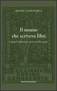 Il nonno che scriveva libri - Simone Gambacorta - copertina