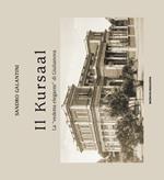 Il Kursaal. La «vedetta elegante» di Giulianova