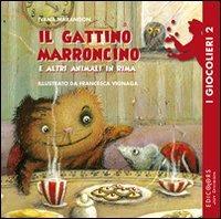 Il gattino marroncino e altri animali in rima. Ediz. illustrata - Ivana Marangon - copertina