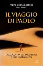 Il viaggio di Paolo. Dialogo tra un sacerdote e una giornalista