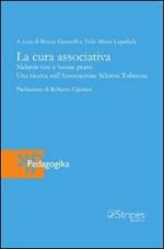 La cura associativa. Malattie rare e buone prassi. Una ricerca sull'Associazione sclerosi tuberosa