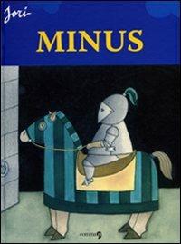 Minus. Ediz. italiana, francese, inglese - Marcello Jori - copertina