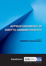 Approfondimenti di diritto amministrativo