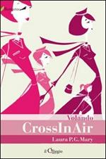 CrossInAir. Volando