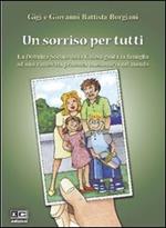 Un sorriso per tutti. La dottrina sociale della Chiesa guida la famiglia ad una rinnovata presenza missionaria nel mondo