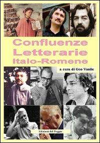 Confluenze letterarie. Ediz. italiana e romena - Geo Vasile - copertina