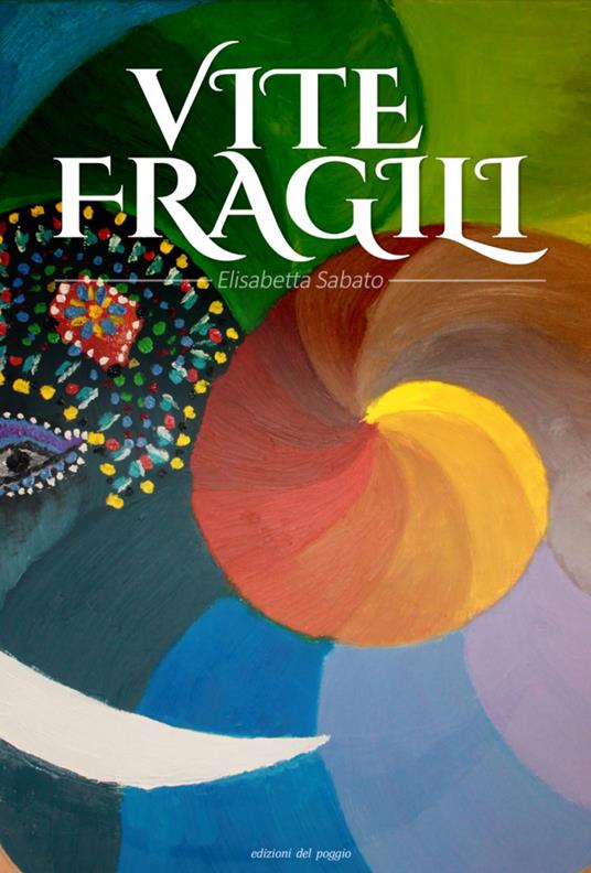 Vite fragili - Elisabetta Sabato - copertina