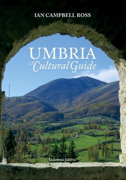 Umbria. A cultural guide - Ian Campbell Ross - copertina