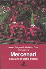 Mercenari. Il business della guerra