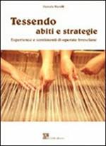 Tessendo abiti e strategie. Esperienze e sentimenti di operaie bresciane