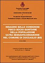 Indagine sulle condizioni psico-socio-sanitarie della popolazione ultra sessantacinquenne nel comune di Coccaglio (Bs)