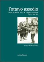 L' ottavo assedio. Scritti di Aurelio Verra in «giustizia e libertà». Cuneo 1945-1946