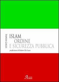 Islam. Ordine e sicurezza pubblica - Tania Galli - copertina