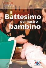 Il battesimo del nostro bambino