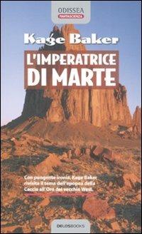 L' imperatrice di Marte - Kage Baker - copertina