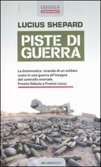 Piste di guerra - Lucius Shepard - copertina