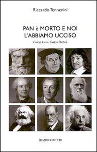 Pan è morto e noi l'abbiamo ucciso. Civitas dei e civitas diaboli - Riccardo Tennenini - copertina