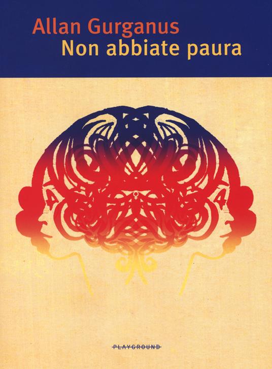 Non abbiate paura - Allan Gurganus - copertina