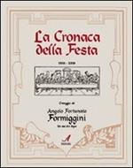 La cronaca della festa 1908-2008. Omaggio ad Angelo Fortunato Formiggini